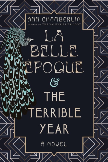 La Belle Époque & The Terrible Year: A Novel