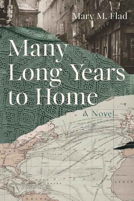 Many Long Years to Home: A Novel