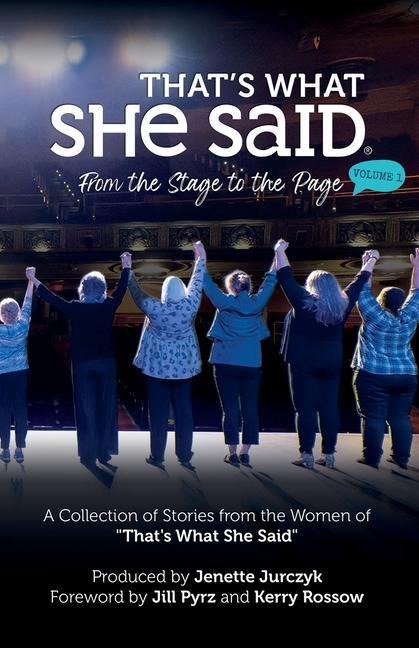 Thats What She Said: From the Stage to the Page