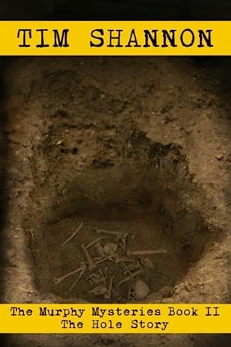 The Hole Story The Murphy Mysteries - Book II