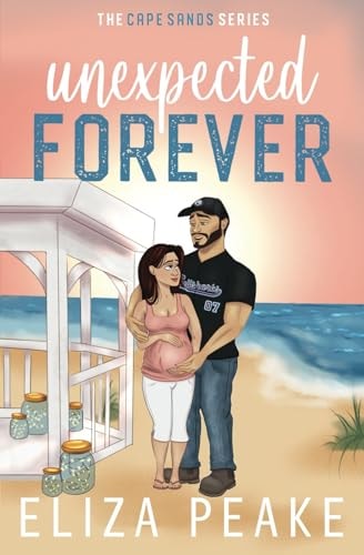 Unexpected Forever An Age Gap, Accidental Pregnancy, Best Friend's Brother, Small Town, Sports Romance