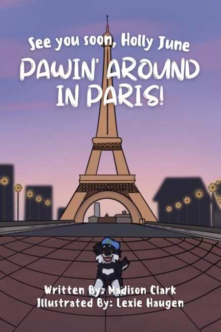 See You Soon Holly June: Pawin Around in Paris!