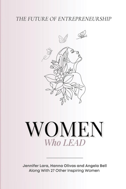 Women Who Lead: The Future of Entrepreneurship