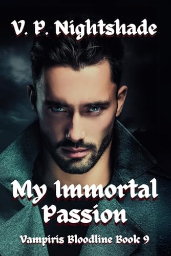 My Immortal Passion A Steamy Vampire Romantic Fantasy