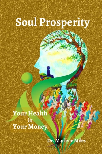 Soul Prosperity Your Health & Your Money