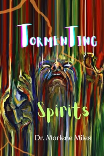 Tormenting Spirits