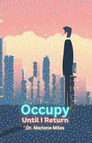 Occupy Until I Return