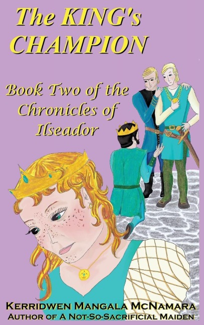 The Kings Champion: Book Two of the Chronicles of Ilseador