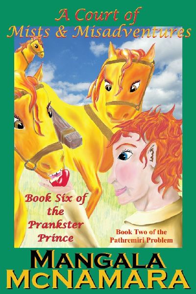 A Court of Mists and Misadventures: Book Two of the Pathremiri Problem