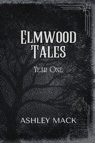 Elmwood Tales Year One