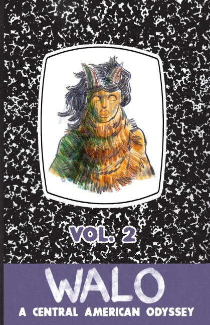 Walo: A Central American Odyssey (Vol. 2)