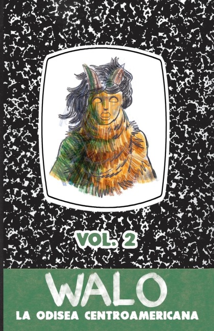Walo: La odisea centroamericana (Vol. 2)