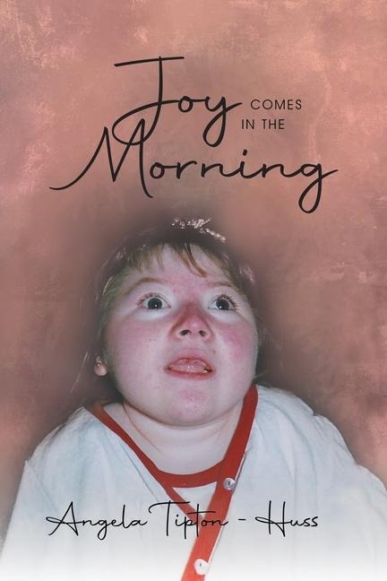 Joy Comes in the Morning