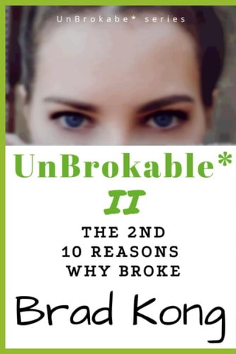 UnBrokable* II The 2nd 10 Reasons Why People Go Broke Despite Working