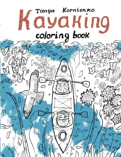 Kayaking Coloring Book