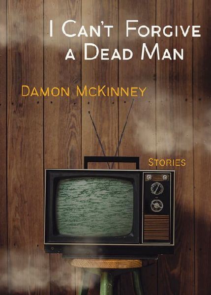 I Can't Forgive a Dead Man