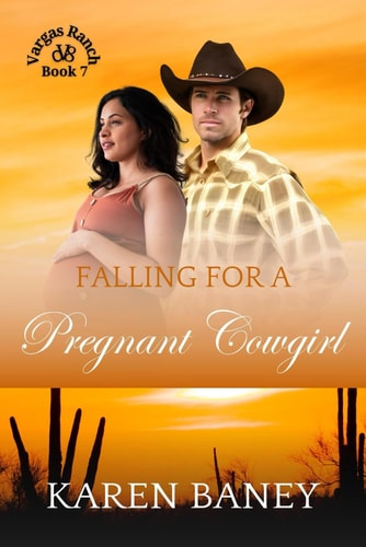Falling for a Pregnant Cowgirl Vargas Ranch Book 7