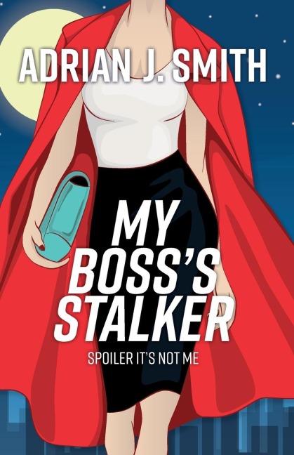 My Bosss Stalker: Spoiler Its Not Me
