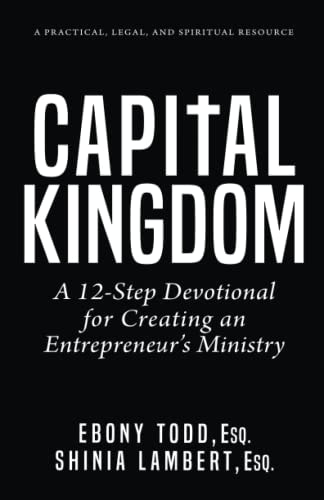 CapitalKingdom A 12-Step Devotional for Creating an Entrepreneurs' Ministry