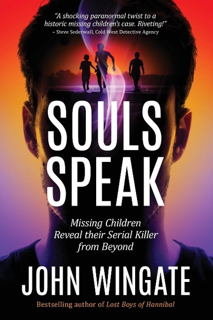 Souls Speak: Missing Children Reveal Their Serial Killer from Beyond
