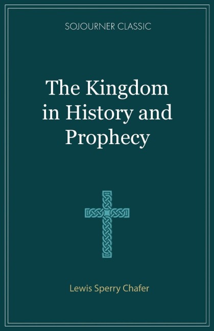 The Kingdom in History and Prophecy