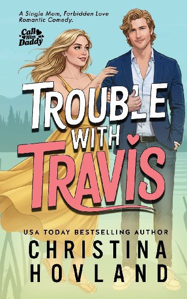 Trouble with Travis