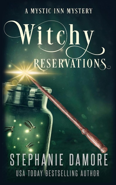Witchy Reservations: A Paranormal Cozy Mystery