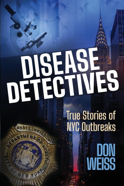 Disease Detectives: True Stories of NYC Outbreaks