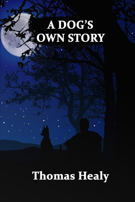 A Dogs Own Story