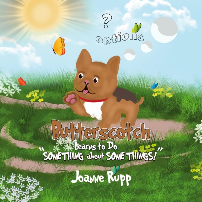 Butterscotch Learns to Do SOMETHING about SOME THINGS!