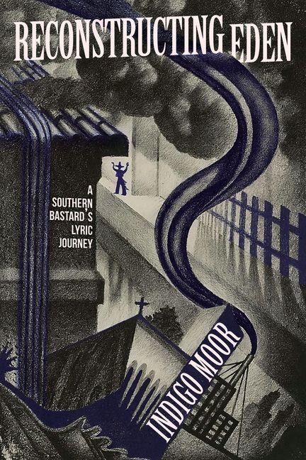 Reconstructing Eden: A Southern Bastards Lyric Journey