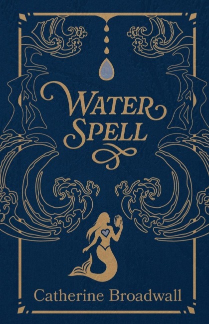 Water Spell: A Memoir