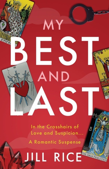 MY BEST AND LAST: A Romantic Suspense