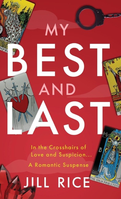 MY BEST AND LAST: A Romantic Suspense