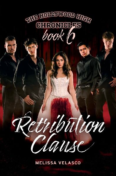 Retribution Clause: The Hollywood High Chronicles - Book 6