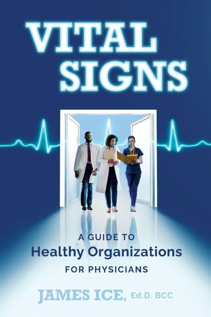 Vital Signs: A Guide to Healthy Organizations