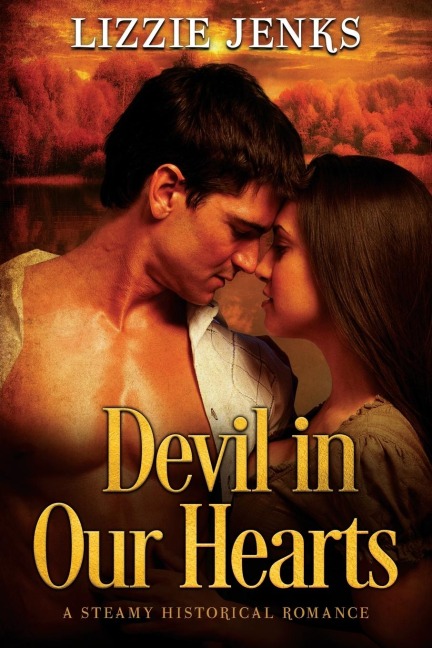 Devil in Our Hearts: a steamy historical romance