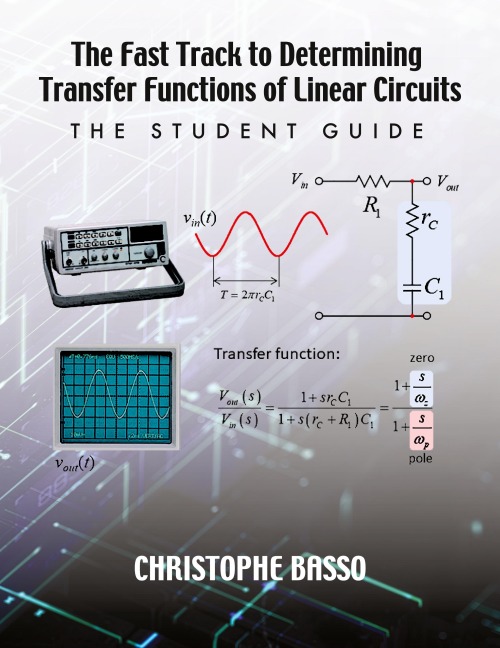 The Fast Track to Determining Transfer Functions of Linear Circuits: The Student Guide
