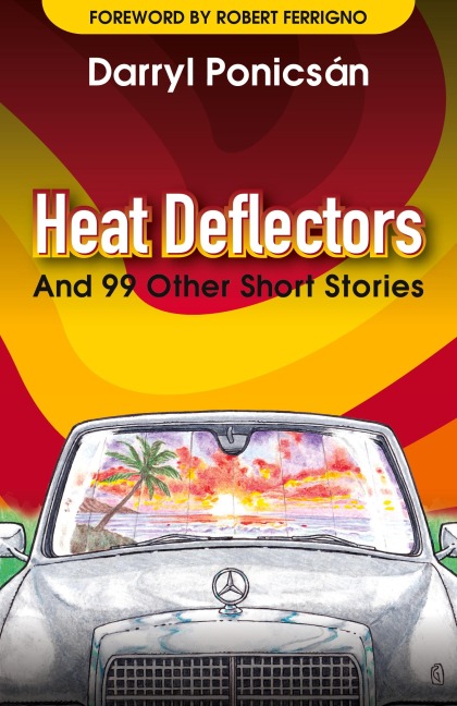 Heat Deflectors: and 99 Other Short Stories