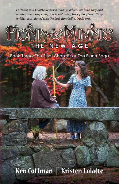 Fiona and Minnie: Book Three: The Final Chapter of The Fiona Saga