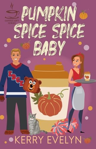 Pumpkin Spice Spice Baby The Coffee Loft Series