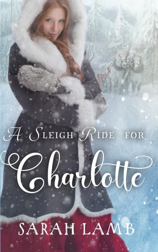 A Sleigh Ride For Charlotte (Sleigh Ride)