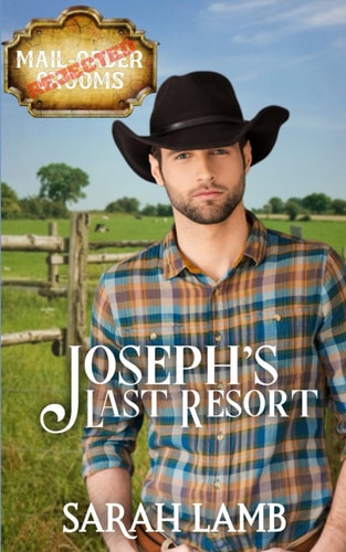 Joseph's Last Resort Rejected Mail-Order Grooms