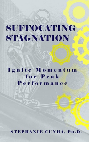 Suffocating Stagnation Ignite Momentum for Peak Performance