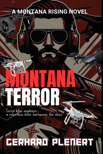 Montana Terror Volume III of the Montana Rising Series