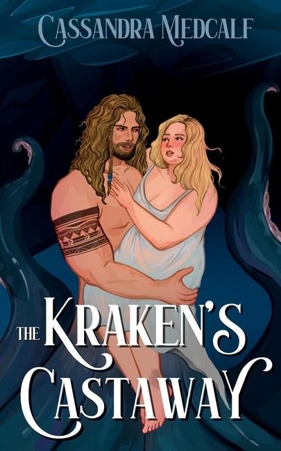 The Kraken's Castaway A Dark Monster Romance