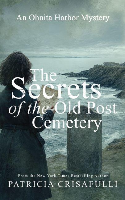 The Secrets of the Old Post Cemetery: An Ohnita Harbor Mystery