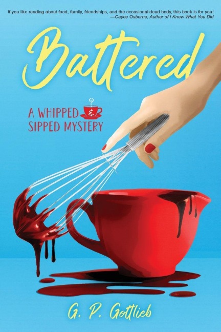 Battered: A Whipped and Sipped Mystery