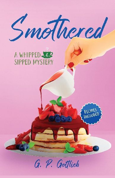 Smothered: A Whipped and Sipped Mystery