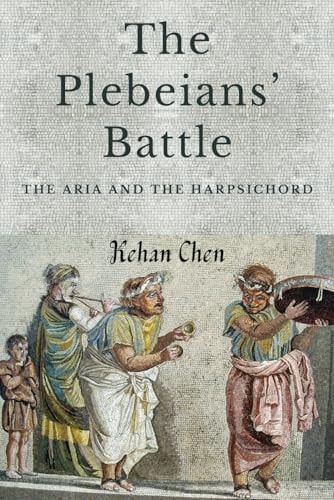 The Plebeians' Battle The Aria and The Harpsichord